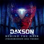 Daxson - Behind the Mask [Transmission 2022 Theme] (Extended Mix)