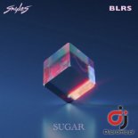 SMYLES x BLRS - Sugar (Radio Edit)