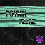 pSynik - Fill Me (Original Mix)