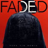 Zhu - Faded (Papa Tin Remix) Radio Edit