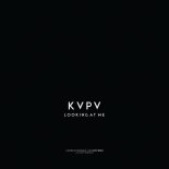 KVPV - Looking At Me (Original Mix)