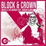 Block & Crown & Jordan Kaahn - Music Is The Answer (Extended Mix)