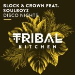 Block & Crown & The Soulboyz - Disco Nights (Original Mix)