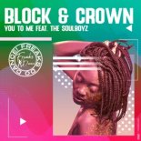 Block & Crown Feat. The Soulboyz - You To Me (Nudisco Mix)