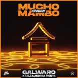 Galwaro Karl8 & Andrea Monta - Mucho Mambo (Extended Mix)