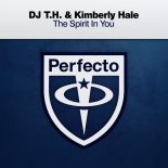 DJ T.H. & Kimberly Hale - The Spirit In You