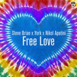 Steve Brian Feat. York & Nikol Apatini - Free Love