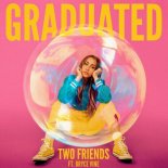 Two Friends Feat. Bryce Vine - Graduated