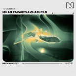 Milan Tavares & Charles B - Together (Extended Mix)