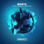 Menta - Didn't Wanna Grow Up (Extended Mix)