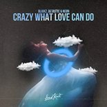 BLAIKZ, BETASTIC & NEON - Crazy What Love Can Do (Radio Edit)