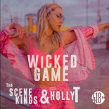 The Scene Kings & Holly T - Wicked Game (Radio Edit)