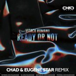 Vitaco Romano - Ready Or Not (Chad & Eugene Star Radio Edit)