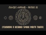 Magic Affair - Omen III (Fernando x Richard Spark Party Traxx 2022)