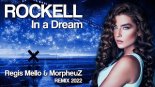 Rockell - In a Dream (Regis Mello & MorpheuZ Remix)
