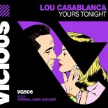 Lou Casablanca - Yours Tonight (James Alexandr Remix)