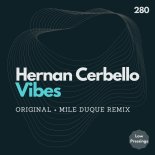 Hernan Cerbello - Vibes (Mile Duque Remix)