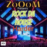 Zooom - Rock Da House (Harder)(Original Mix)