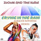 ZoOoM & Timi Kullai feat. Almacen Noventas - Crying In The Rain (Original Mix)