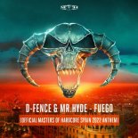 D-Fence & Mr. Hyde - Fuego (Official Masters of Hardcore Spain 2022 Anthem)