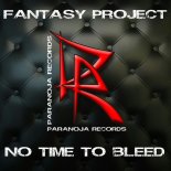 Fantasy Project - No Time To Bleed (Extended Mix)
