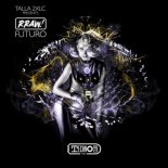 Talla  2XLC, RRAW! - Futuro (Extended Mix)