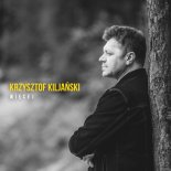 Krzysztof Kiljański - Więcej (Radio Edit)