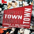 The Trammps - Disco Town (Vitale & Balzanelli Bootleg Remix)