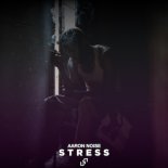 Aaron Noise - Stress (Radio Mix)