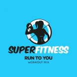 SuperFitness - Run To You (Workout Mix 133 bpm)