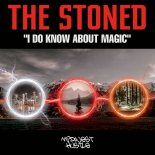 The Stoned - I Do Know About Magic (Original Mix)