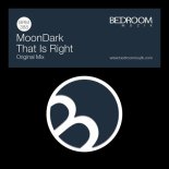 MoonDark - That Is Right (Original Mix)