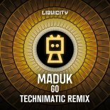 Maduk feat. Lachi - Go (Technimatic Remix)