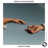 DEFEO & David Novacek - Take My Hand (Extended Mix)