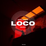 Max Oazo feat. Ojax - Loco