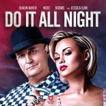 Shaun Baker, NDEE, ROOMS Ft. Jessica Jean - Do It All Night (Dance Edit)