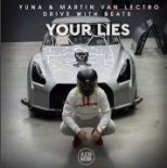YUNA x Martin Van Lectro x Drive With Beats - Your Lies