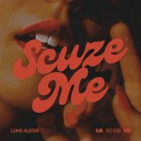 Luke Alessi - Scuze Me (Original Mix)