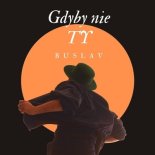 Buslav - Gdyby nie Ty (Radio Edit)