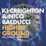 Ki Creighton, Nico Balducci - Higher Ground (Vincenzo D'amico)