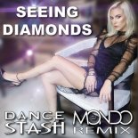 Dance STASH - Seeing Diamonds (DJ Mondo Remix Extended)