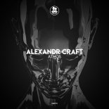 Alexandr Craft - Atmos (Original Mix)