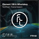 Element 108 & Whoriskey - Northern Transmission (Extended Mix)