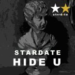 Stardate - Hide U (Original Mix)