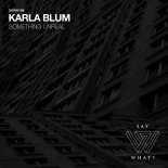 Karla Blum - Something Unreal (Oliver Huntemann & André Winter Remix)