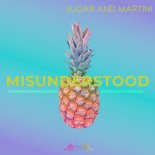 Sugar & Martini - Misunderstood (Cut Mix)