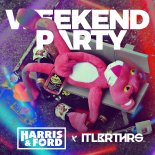 Harris & Ford & ItaloBrothers - Weekend Party (Danceboy 2022 Bootleg)