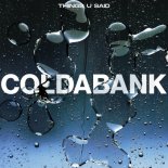 Coldabank - Things U Said (Radio Edit)