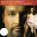 Alex C feat. Yasmin K - Rhythm Of The Night (Extended Mix)