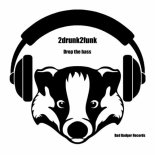 2drunk2funk - Drop the Bass (Extended Mix)
